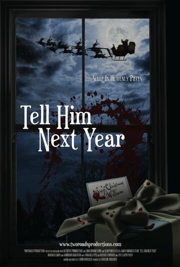 Tell Him Next Year (2010)